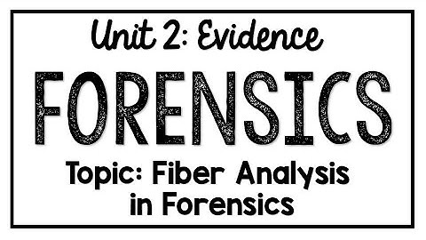 Forensics Lesson: Fiber Analysis in Forensics (updated)