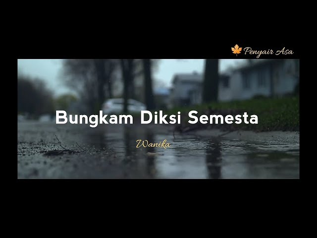 Puisi Bungkam Diksi Semesta (Wanika) |Puisi Sastra || Puisi tentang Impian class=