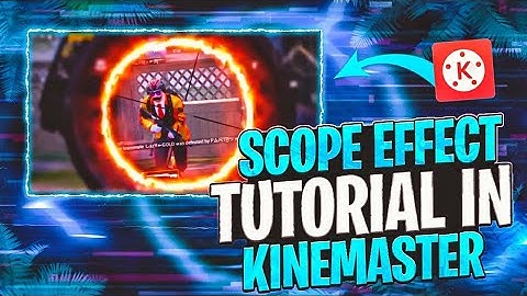 Basic Scope effect Tutorial in #Kinemaster | Saber Scope Effect Tutorial