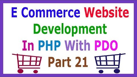 E Commerce Website Development In PHP With PDO Part 21 Delete Product Dynamically
