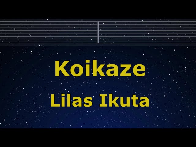Karaoke♬ Koikaze - Lilas Ikuta 【No Guide Melody】 Instrumental, Lyric Romanized
