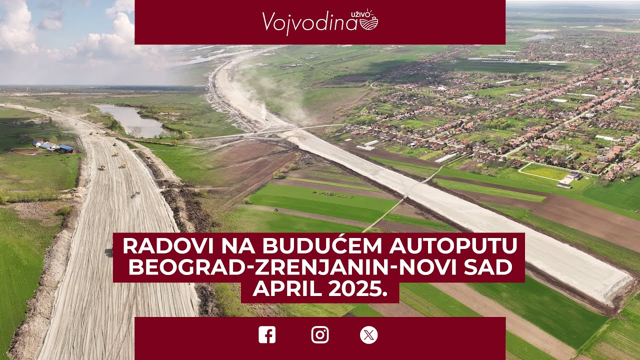 Radovi na budućem autoputu: Beograd-Zrenjanin-Novi Sad /April 2025.