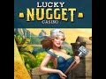 Lucky Nugget Casino Online Casino Slots and Gambling - YouTube