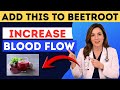 Add This Secret Ingredient to Beetroot Juice and Increase Your Blood Flow, Lower Your Blood Pressure