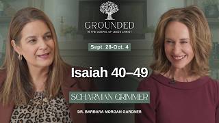 Isaiah 40–49 | Barbara Morgan Gardner & Scharman Grimmer | Sept. 28-Oct. 4