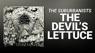 Video thumbnail of "The Devil's Lettuce // The Suburbanists"