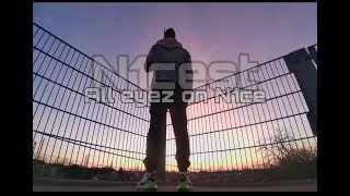 N1cest - All eyez on N1ce OFFICAL VIDEO (Prod. by  rilbeats, grape & nicknamez)