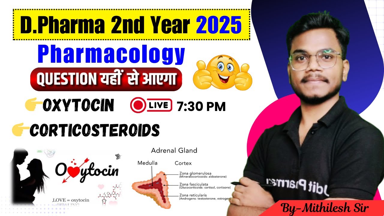 Pharmacology Imp Question | Oxytocin & Corticosteroids | D.Pharma 2nd Year 2025| By-Mithilesh Sir