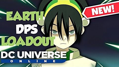 DCUO New Updated EARTH LOADOUT | Single + Range | ((2021))