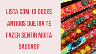 10 doces antigos que marcaram a sua infância - Super nostálgico