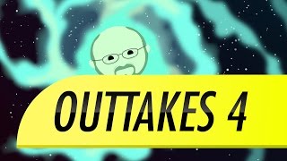Outtakes #4: Crash Course Astronomy Outtakes #4: Crash Course Astronomy
