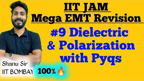 Dielectric and Polarization || #9 || IIT JAM electricity and magnetism revision pyq
