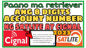 HOW TO GET 8 DIGIT ACCOUNT NUMBER OF SATLITE AND CIGNAL |  8 DIGIT ACCOUNT # NG CIGNAL AT SATLITE