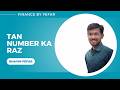 TAN NUMBER KA RAZ | BY FINANCE BY FEFAR | BHAVIN FEFAR