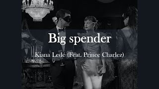 [한글 자막/가사 해석/번역 ]Kiana Lede - Big Spender