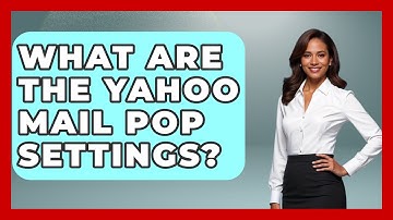 What Are The Yahoo Mail POP Settings? - TheEmailToolbox.com
