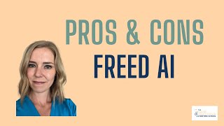 Freed AI: Pros and cons of Feed AI Medical Scribe
