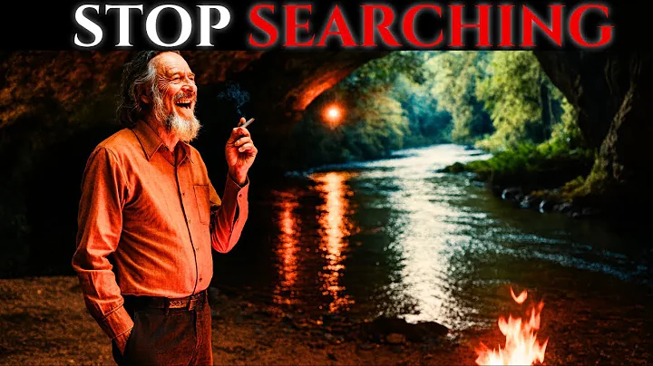 This Might Be the Last Video You Ever Need to Watch – Alan Watts