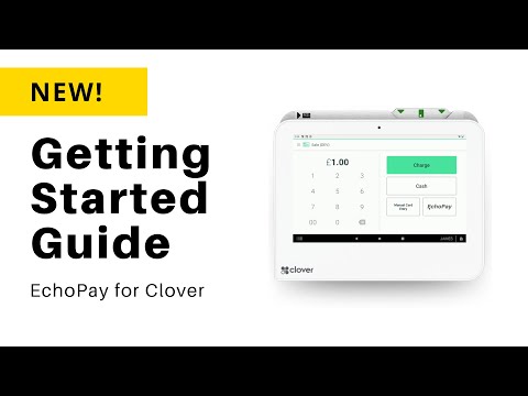 Getting Started with EchoPay for Clover.