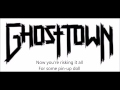 You're So Creepy - Ghost Town Lyric Video