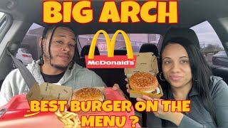 TRYING THE BIG ARCH THIS BURGER SURPRISED US BIG TIME | BEST BURGER ON THE MCDONALDS MENU 
