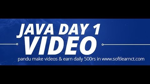 Welcome to Java Day 1 video