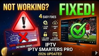 IPTV Smarters Pro Not Working ? Easy Fixes (2026 Updated)