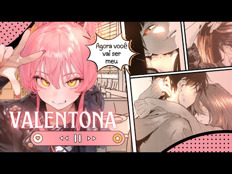 ASMR VALENTONA FELIZ POR VOCÊ TER TERMINADO