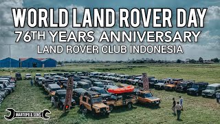 WORLD LAND ROVER DAY 76TH ANNIVERSARY with Land Rover Club Indonesia