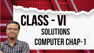 Computer Chapter 1 Class 6 Solutions with Explanation by Anant Sir | St. Joseph's Prep/High School