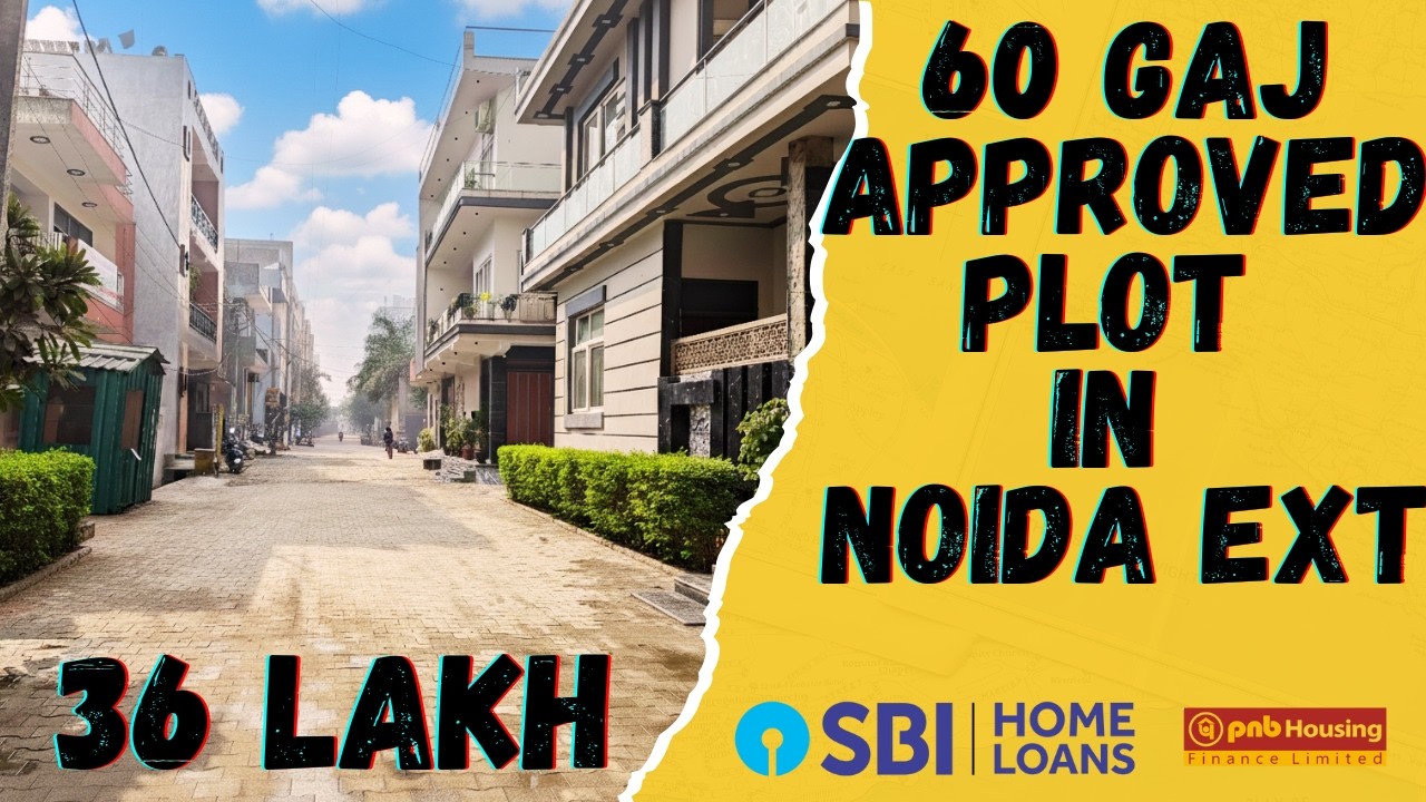 60 GAJ APPROVED PLOT IN NOIDA EXTENSION || 36 LAKH ONLY
