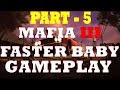 Mafia 3 FASTER BABY Gameplay Walkthrough PART 5