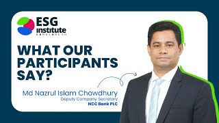 Play video: Md Nazrul Islam Chowdhury on Mastering ESG Standards & Reporting