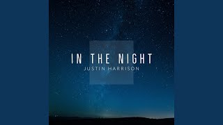 Video thumbnail of "Justin Harrison - In the Night"