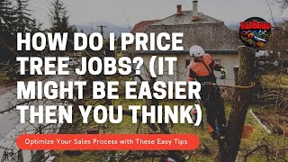 How do I price tree jobs?