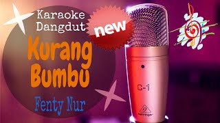 Karaoke Kurang Bumbu - Fenty Nur New (Karaoke Dangdut Lirik Tanpa Vocal)