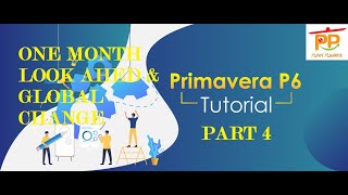 Primavera 6 Tutorial Part 4 - One Month Look Ahead & Global Change screenshot 3