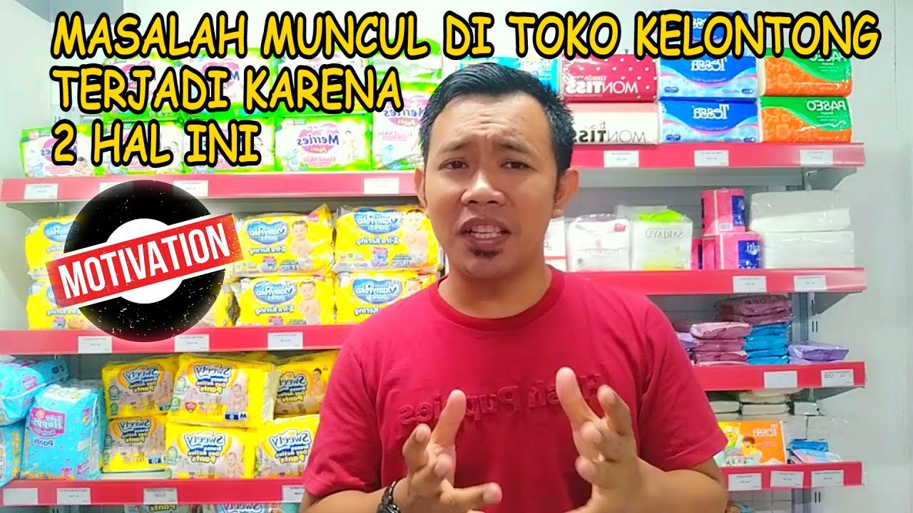 2 Penyebab Munculnya Masalah di Usaha Toko Sembako, Toko Kelontong Yang