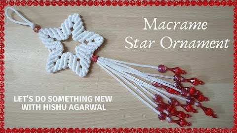 DIY Macrame Star | Macrame Christmas Ornaments | Step By Step  Macrame Star Wall Decor Tutorial