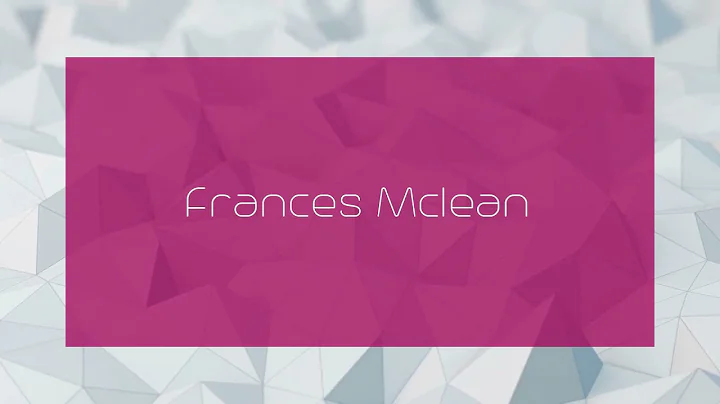 Frances Mclean - appearance