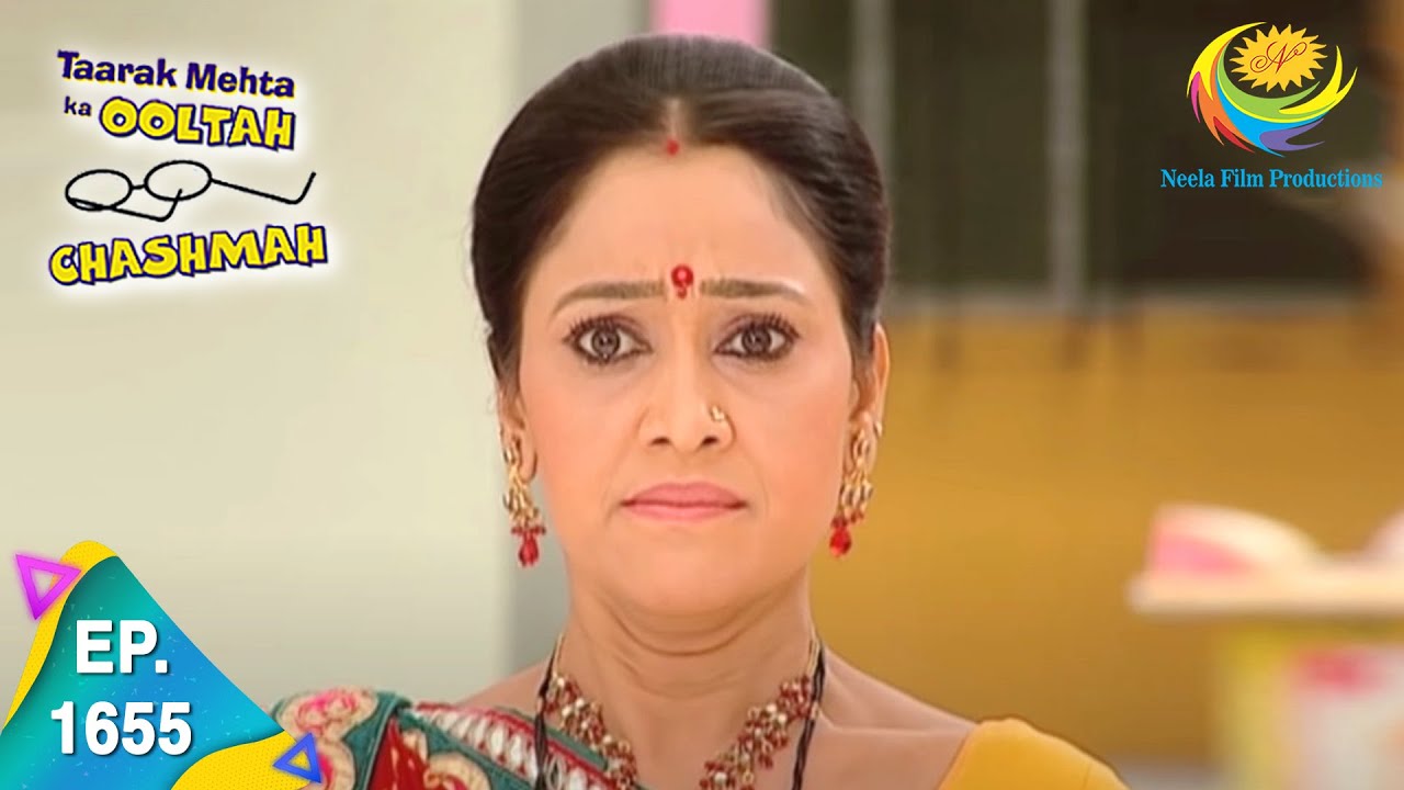 Taarak Mehta Ka Ooltah Chashmah   Episode 1655   Full Episode