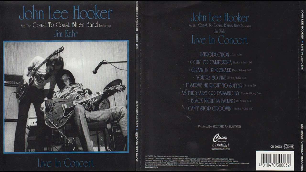 John Lee Hooker And The Coast To Coast Blues Band Featuring Jim 