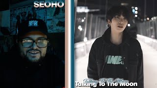 ONEUS Seoho - Talking To The Moon COVER REACTION | DID THIS A JUSTICE #KCovers