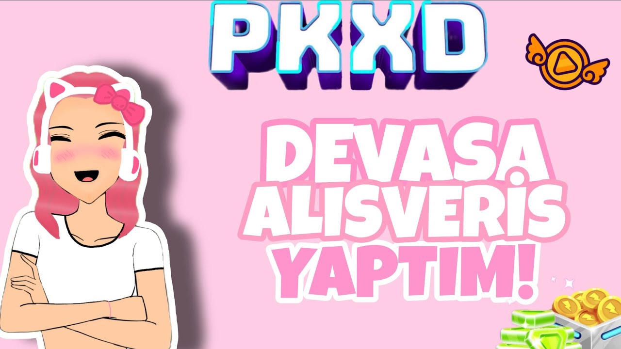 PK XD ALIŞVERİŞ YAPTIM! 