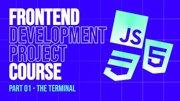 Frontend Development 2025 Project Course | Part 1 - The Terminal