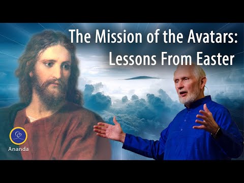 The Mission of the Avatars: Lessons From Easter