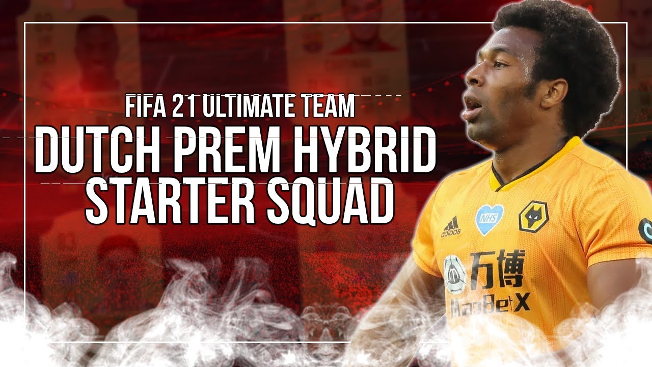 FIFA 21 | DUTCH PREM HYBRID STARTER SQUAD BUILDER