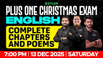 Plus One Christmas Exam English | Complete Chapters And Poems | Xylem Plus One