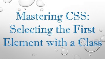 Mastering CSS: Selecting the First Element with a Class