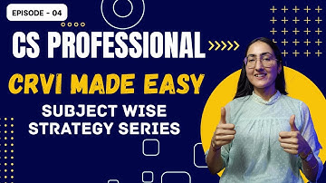 How to Crack CRVI CS Professional 2025 | Sure Shot Strategy to Score 60+ & Exemption